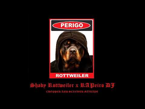 Shady Rottweiler &  RAPeiro DJ:  Perigo Rottweiler! CHOPPED And SCREWED Mixtape