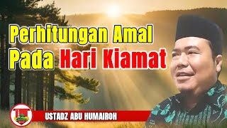 Download lagu PERHITUNGAN AMAL DI HARI AKHIR/YAUMIL MIZAN/ustadz abu humairoh @KajianOnline744 mp3