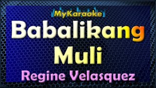 Babalikang Muli - Karaoke version in the style of Regine Velasquez