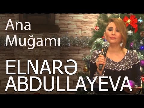 ElnarəAbdullayeva Pünhan İsmayıllı Ana 2018 yeni (Super İfa)