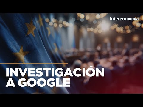 Brussel·les investiga Google per pràctiques anticompetitives en matèria d'IA