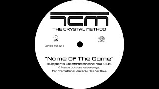 The Crystal Method - Name Of The Game (Eric Kupper's Electrosphere Mix)