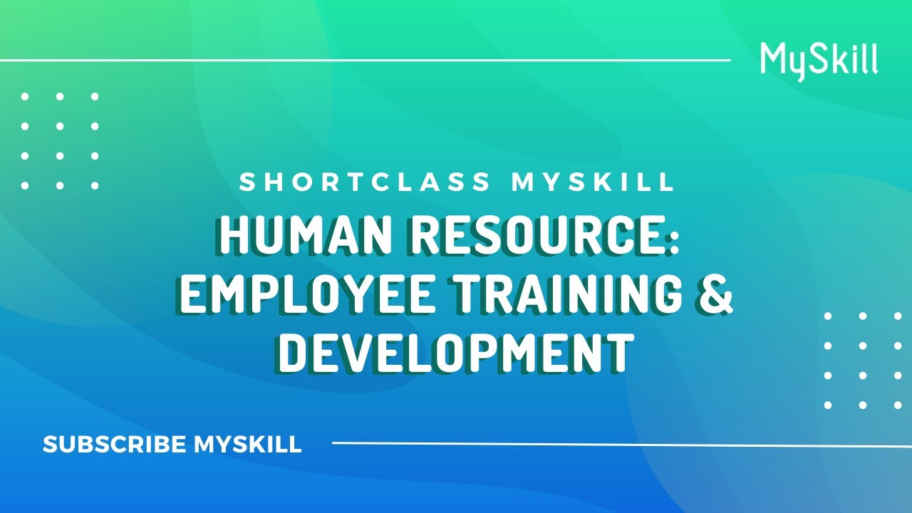 Employee Training and Development Short Class