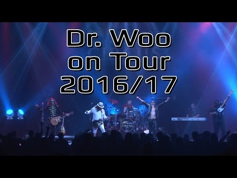 Dr Woo on Tour 2016/17 - Dr. Woo's Rock 'n' Roll Circus