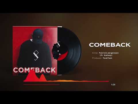 Patrick Jørgensen - Comeback ft. Galexy (Official Audio)