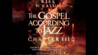 Kirk Whalum - Make Me A Believer