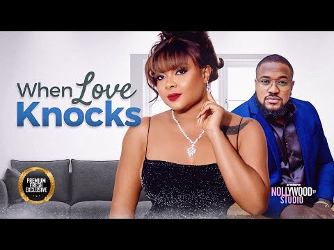 WHEN LOVE KNOCKS (Bimbo Ademoye, & Mofe Duncan) - Brand New 2024 Nigerian Movie