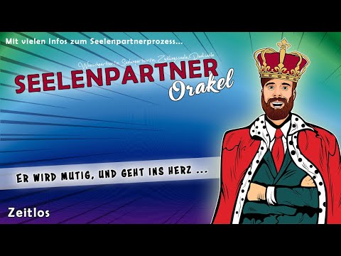 💕 Seelenpartnerorakel 💕 Er wird mutig, und geht ins Herz | Liebesorakel | Orakel | Seelenpartner