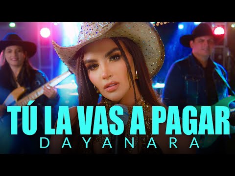 Dayanara - TÚ La Vas A Pagar (TLVP) (Video Oficial)