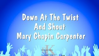 Down At The Twist And Shout - Mary Chapin Carpenter (Karaoke Version)