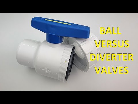 Ball Valves Or Diverter Valves - Which Are Better For Swimming Pools?