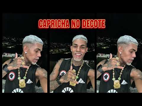 MC PEDROSA - Capricha no Decote ( Dj Kik Prod)