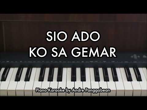 SIO ADO x KO SA GEMAR | Piano Karaoke by Andre Panggabean
