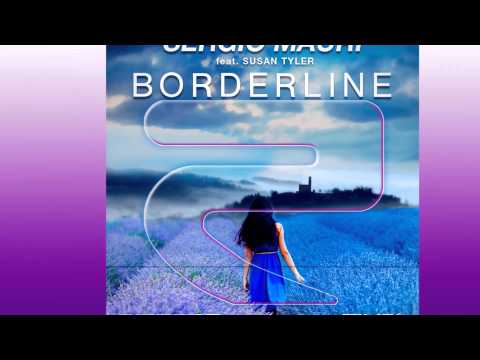 Sergio Mauri Feat. Susan Tyler - Borderline (Radio Edit) [Official]