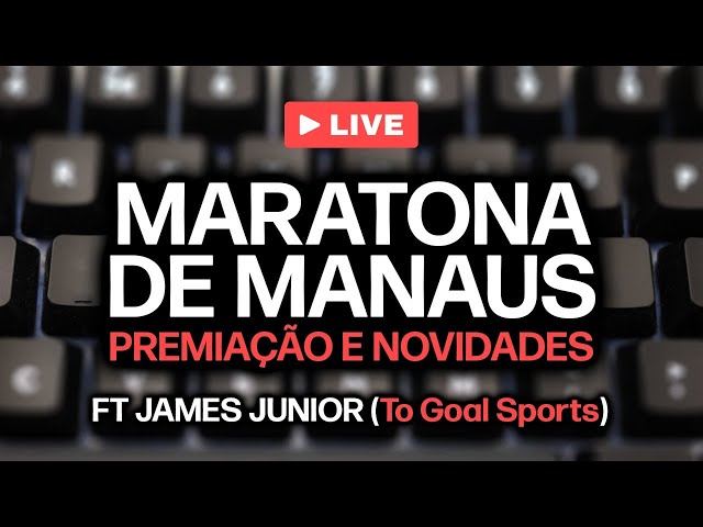 A premiação e as novidades da Maratona de Manaus ft. James Junior