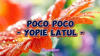 Download lagu Yopie Latul - Poco Poco (Lirik Lagu   Maksud) mp3