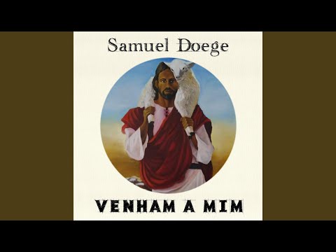 Venham A Mim - Samuel Doege