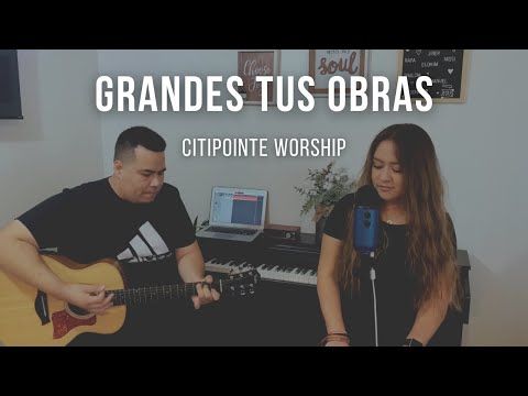 Grandes Tus Obras | Citipointe Worship | A&W Worship | Great Things - Phil Wickham | en español