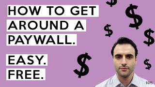 How To Get Around A Paywall. Read News Articles Free (Working 2019)