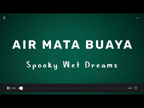 Air Mata Buaya by Spooky Wet Dreams ‧ Lirik