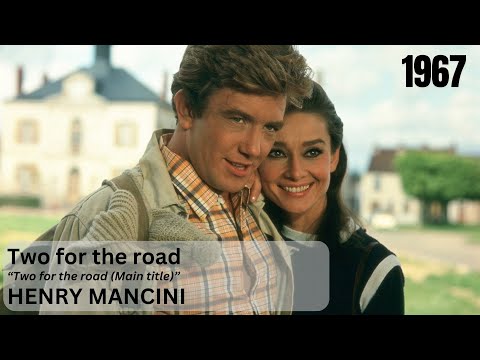 Video thumbnail for Two for the Road (Main Title)