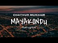 Mayakondu Malayalam Song Full Lyrics Chathur Mukham Malayalam Tunes