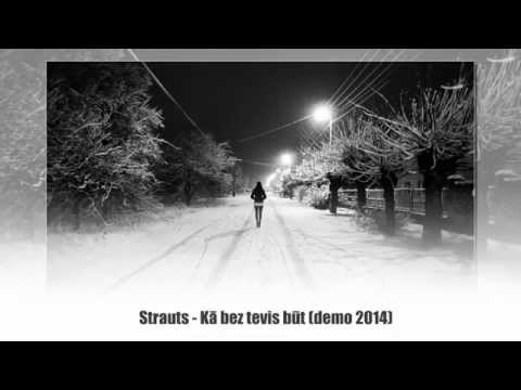 Strauts - Kā bez tevis būt (demo 2014)