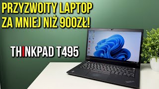 Laptop z Ryzenem 5 za mniej niż 900zł! | Lenovo ThinkPad T495