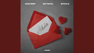Download lagu Sam Deep, Nia Pearl, Boohle - Shela feat. Mano mp3