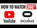 How to watch Youtube 360 VR videos on Oculus Rift VR Box How to watch Youtube 360 VR videos on Oculus Rift VR Box