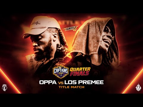 LOS PREMEE vs OPPA - iBattleTV (TITLE MATCH / CAPTAINS CUP QTR FINALS)