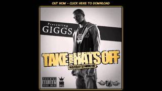 GIGGS - BRING THE MAC  ( TAKE YOUR HATS OFF MIXTAPE )