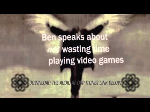 2. Ben Burnley speaks about not wasting time playing video games