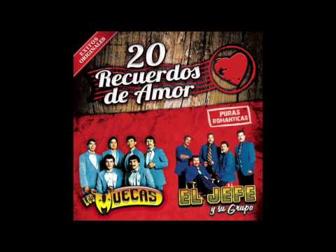 20 Recuerdos De Amor - Los Muecas / El Jefe y Su Grupo (Disco Completo)