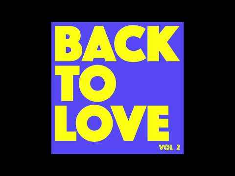 Back To Love Vol 2 - classic 90s vocal house & garage