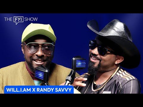 The FYI Show: will.i.am x Randy Savvy (The Compton Cowboy)