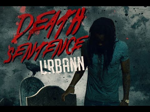 Urbann - Death Sentence (Aidonia Diss) February 2018