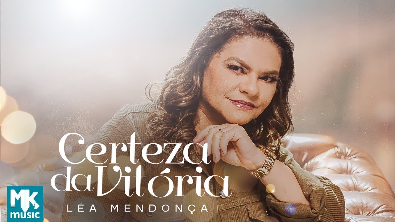 Léa Mendonça - Certeza da Vitória