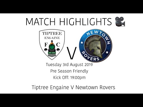 PRE SEASON TIPTREE ENGAINE VS NEWTOWN ROVERS