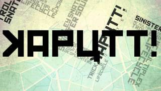 Kaputt! Dubstep 3rd edition ft. Trolley Snatcha & Sinister Souls
