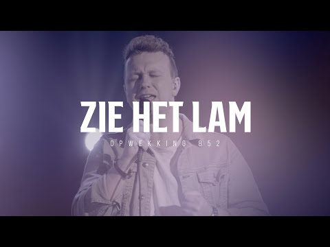 852 - Zie het Lam