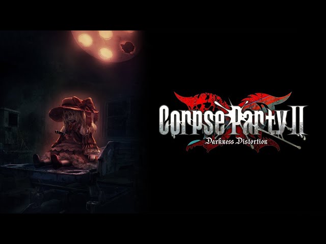 Video - Corpse Party II: Darkness Distortion (PC)