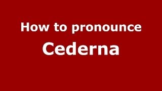 How to pronounce Cederna