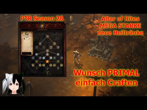Diablo 3 Season 28 PTR WUNSCH Primal selber craften und MEGA starke Heiltränke