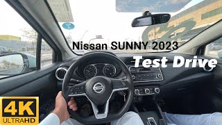 NISSAN SUNNY 2023 TEST DRIVE 4K |نيسان صني | POV | TheCars IDrive