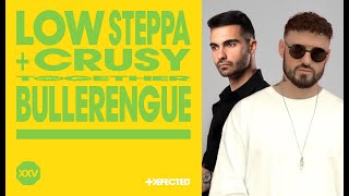 Low Steppa & Crusy - Bullerengue (Extended Mix)