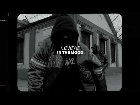 Deveye "In The Mood" Shot By (@Loft6oyeli) Prod. By (@Scorchenterprises)
