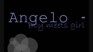Angelo - Boy Meets Girl