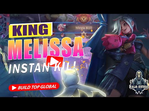 Melissa TOP GLOBAL !!! Gameplay Damage Instan Kill Lock LESLEY