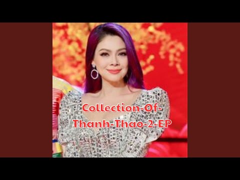 Thể hiện bởi Thanh Thảo